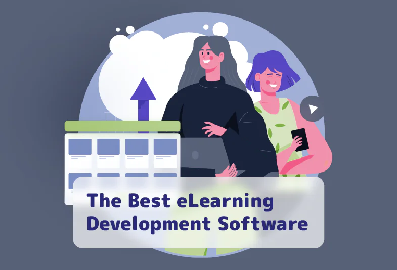 The Best eLearning Development Software in 2021